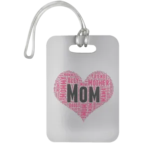 All the Ways Mom is Special in Your Heart Luggage Bag Tag